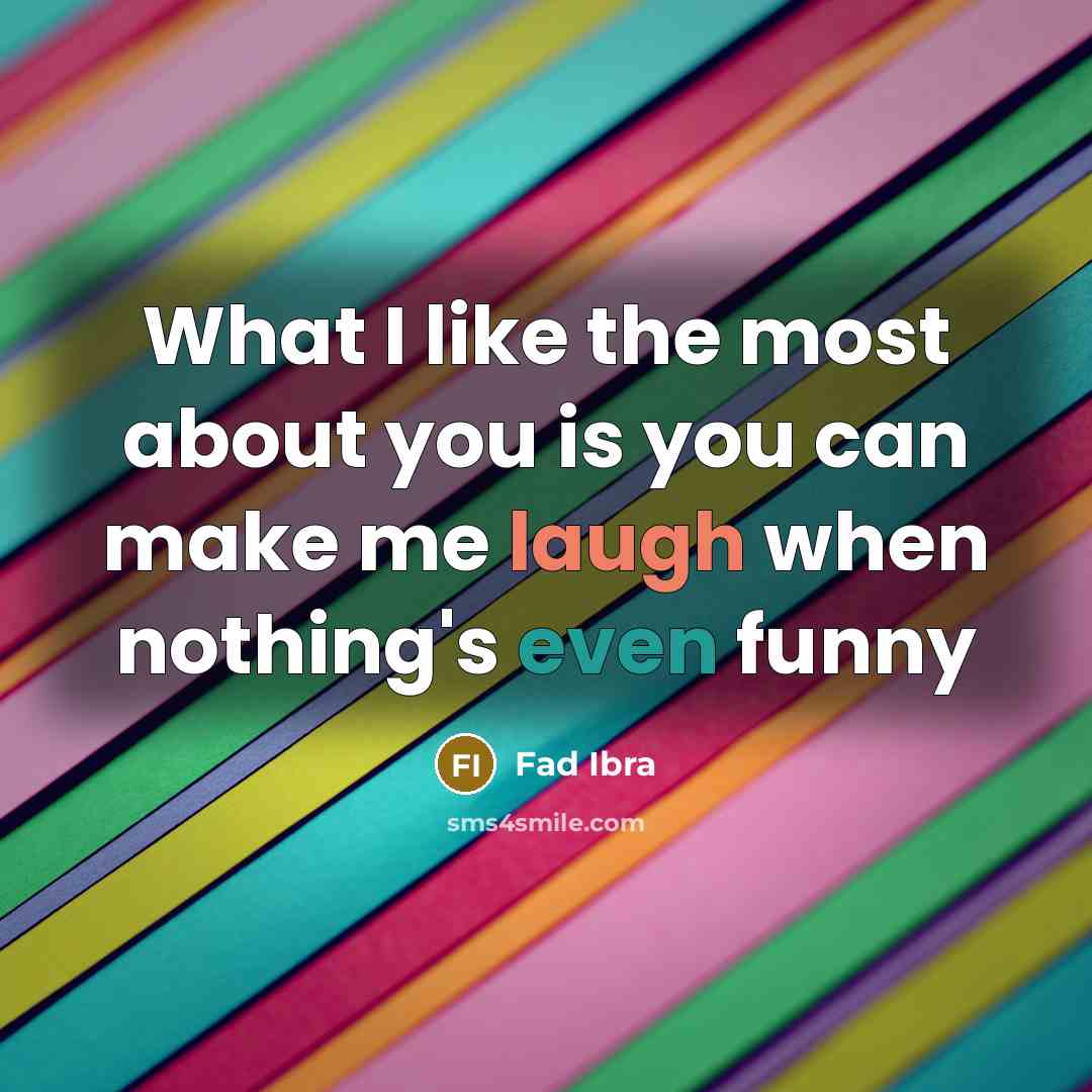 “What I like the most about you is you can…” quote by Fad Ibra