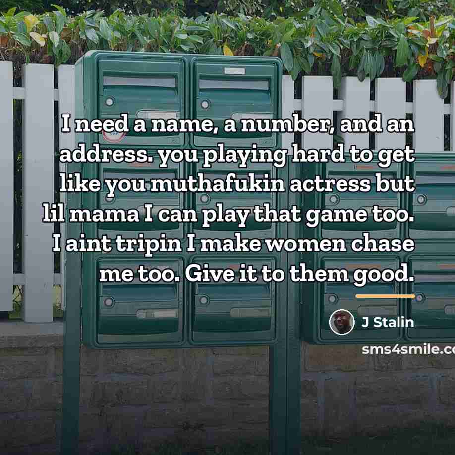“I need a name, a number, and an address. you…” quote by J Stalin
