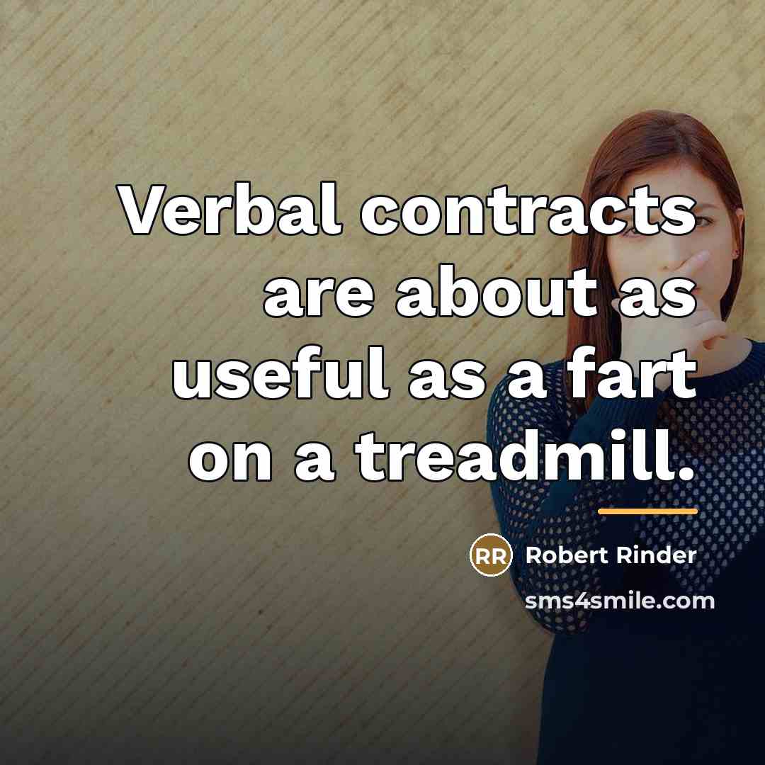 “Verbal contracts are about as useful as a fart on…” quote by Robert Rinder