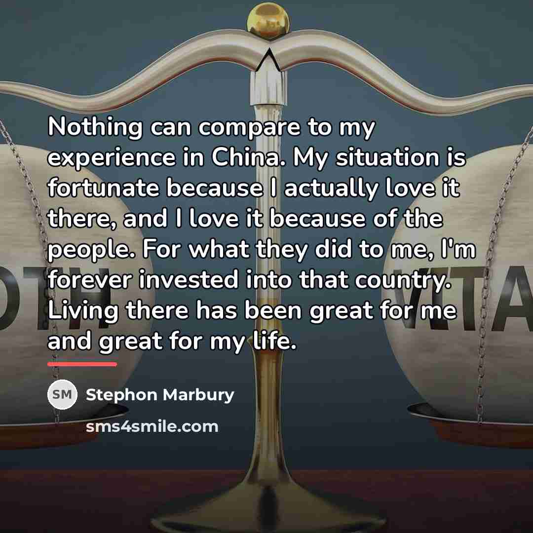 “Nothing can compare to my experience in China. My situation…” quote by Stephon Marbury
