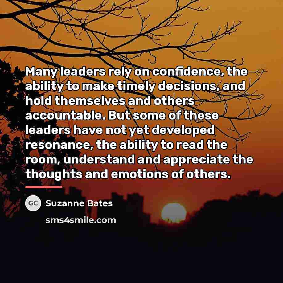 “Many leaders rely on confidence, the ability to make timely…” quote by Suzanne Bates