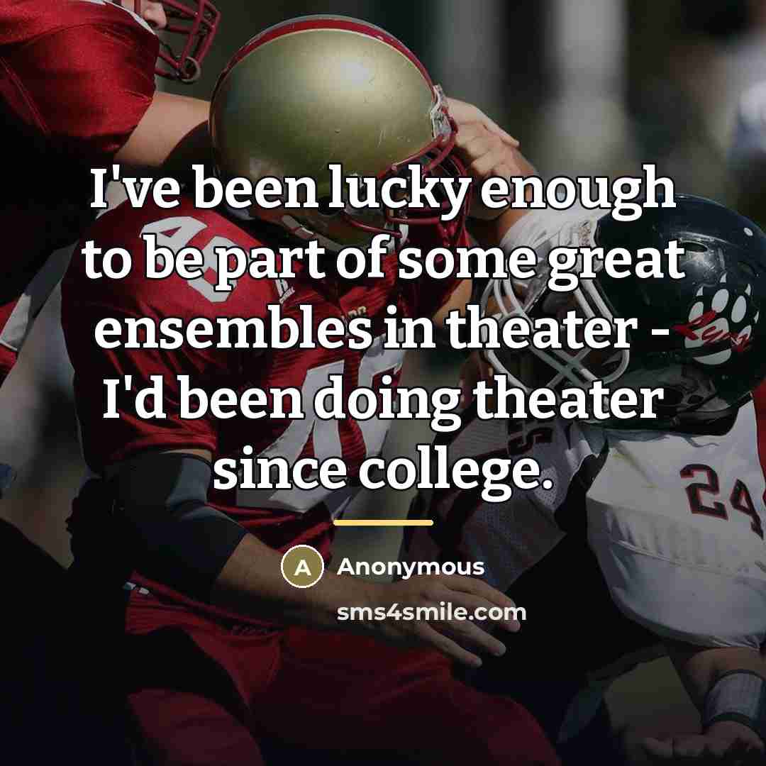 “I've been lucky enough to be part of some great…” quote by Anonymous