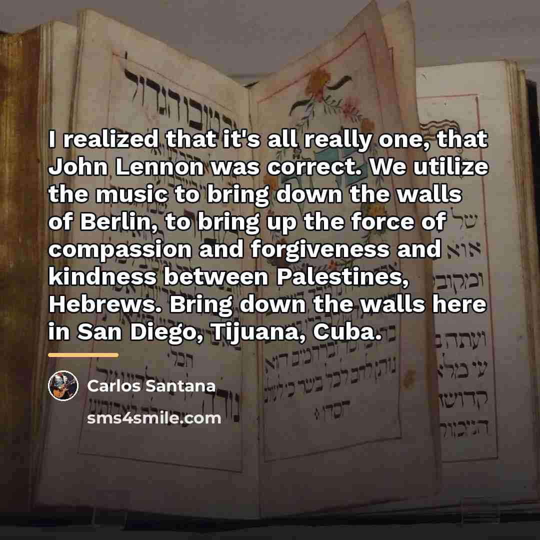 “I realized that it's all really one, that John Lennon…” quote by Carlos Santana