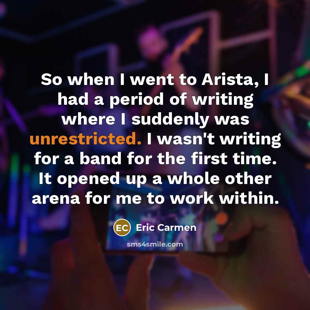“So when I went to Arista, I had a period…” quote by Eric Carmen