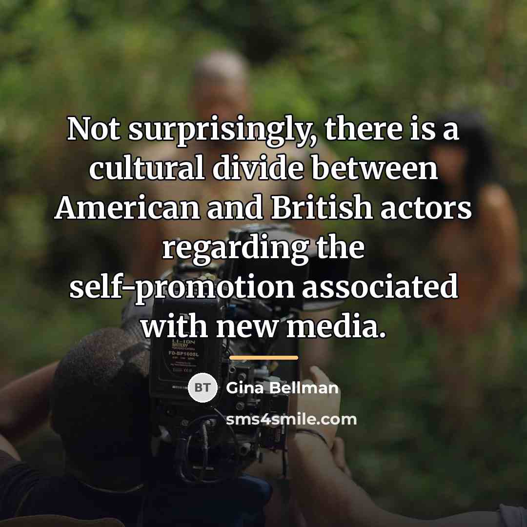 “Not surprisingly, there is a cultural divide between American and…” quote by Gina Bellman