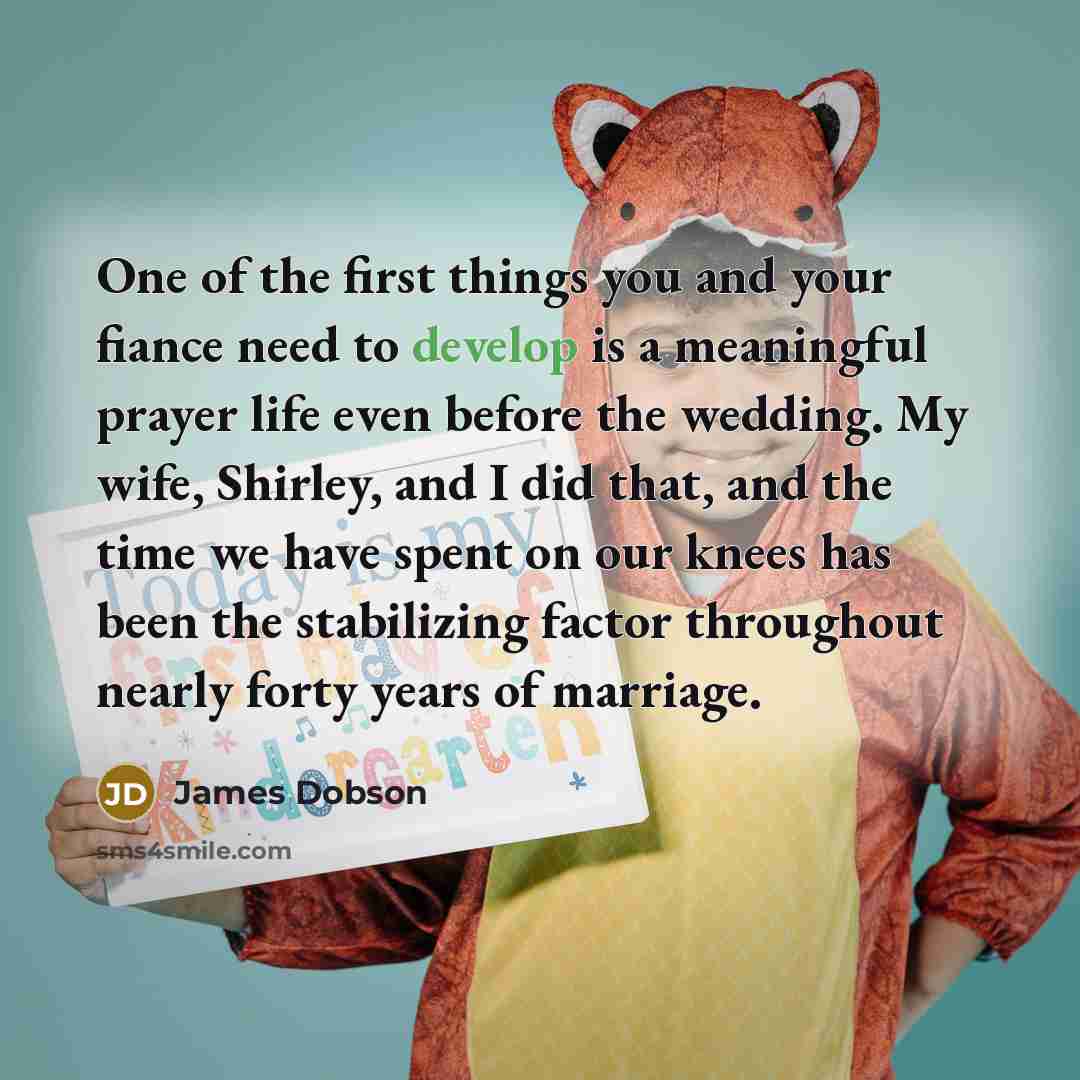 “One of the first things you and your fiance need…” quote by James Dobson