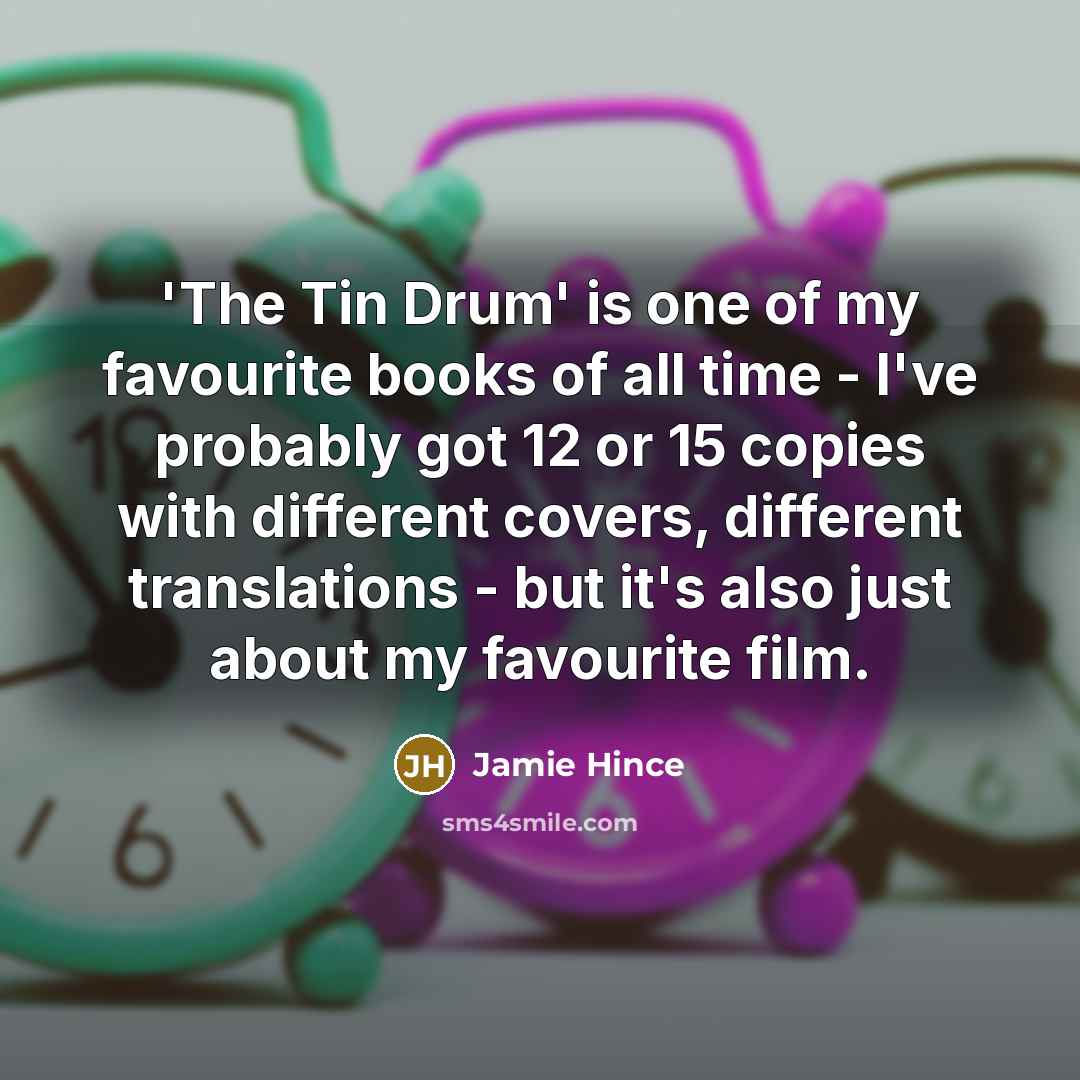 “'The Tin Drum' is one of my favourite books of…” quote by Jamie Hince