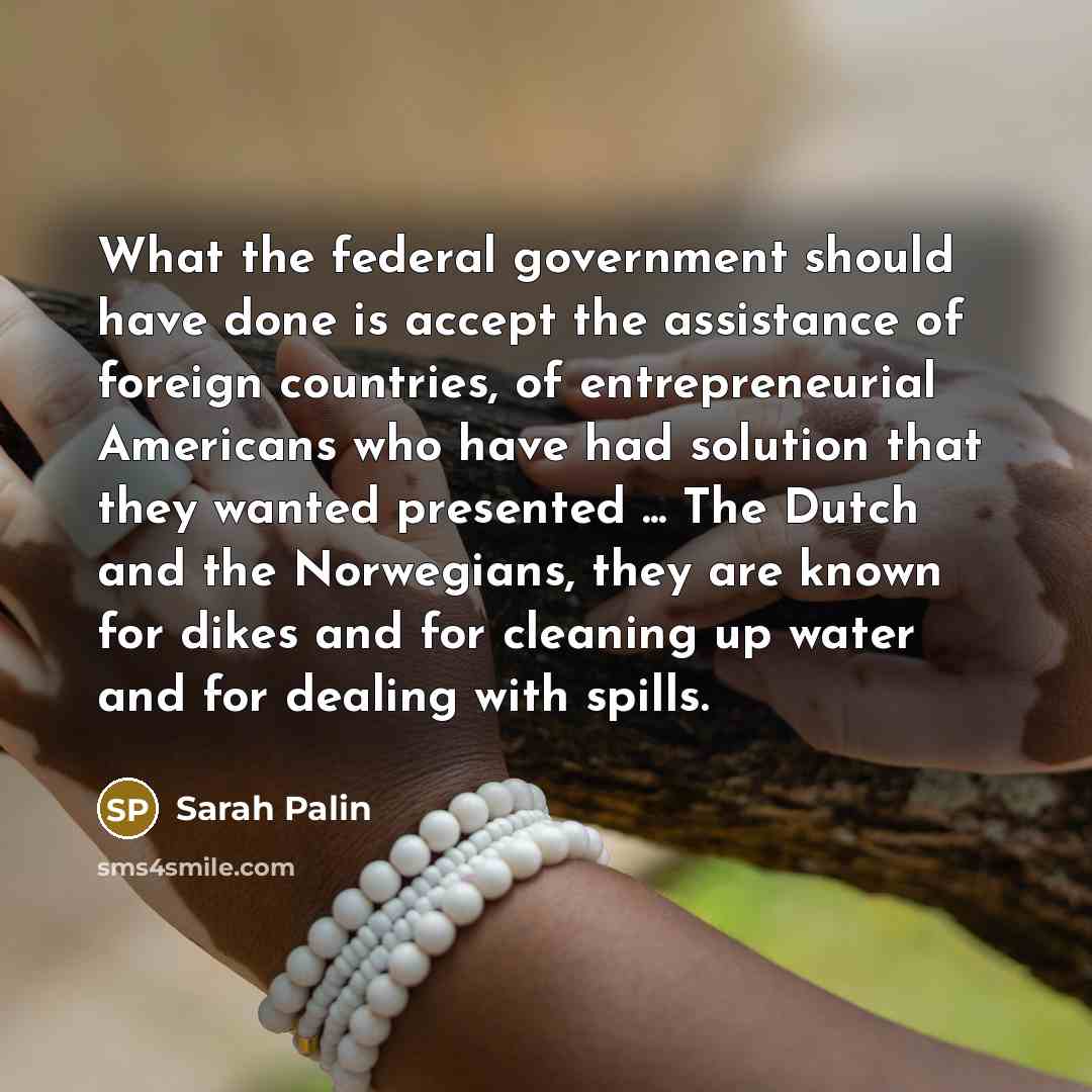 “What the federal government should have done is accept the…” quote by Sarah Palin