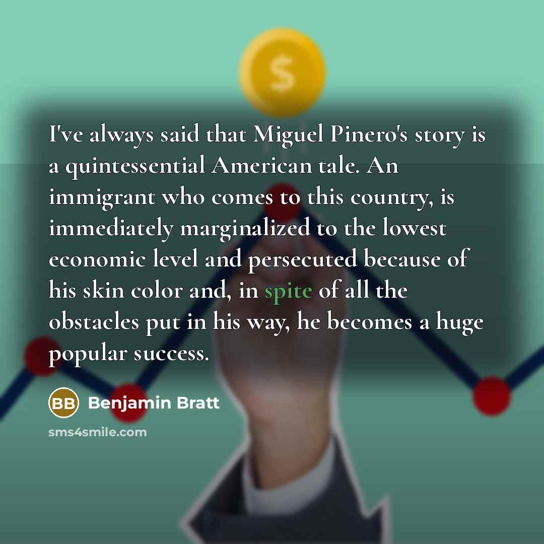 “I've always said that Miguel Pinero's story is a quintessential…” quote by Benjamin Bratt