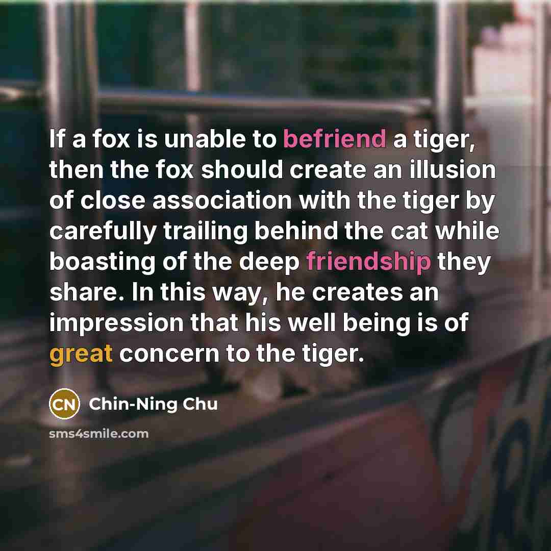 “If a fox is unable to befriend a tiger, then…” quote by Chin-Ning Chu