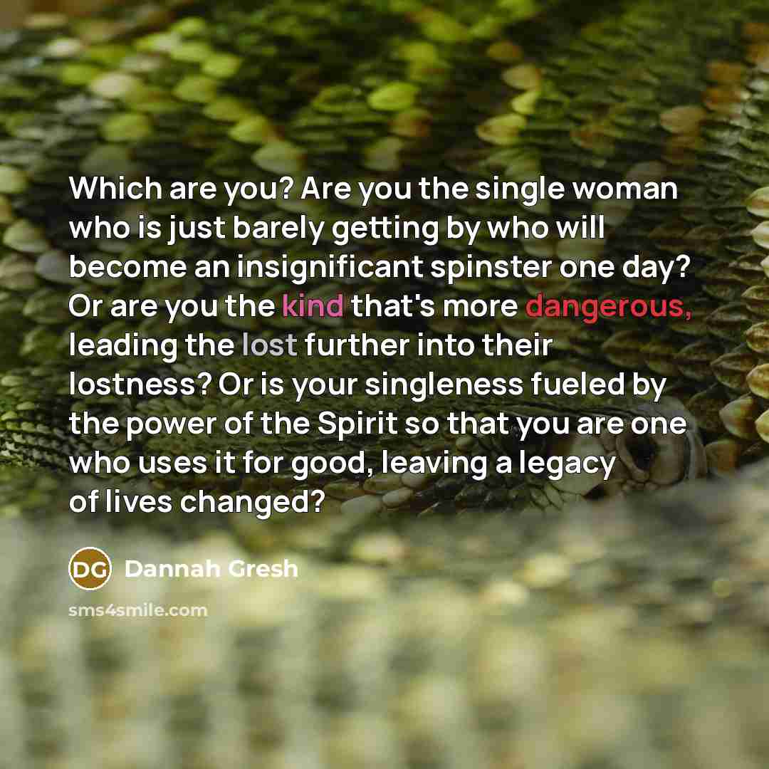 “Which are you? Are you the single woman who is…” quote by Dannah Gresh