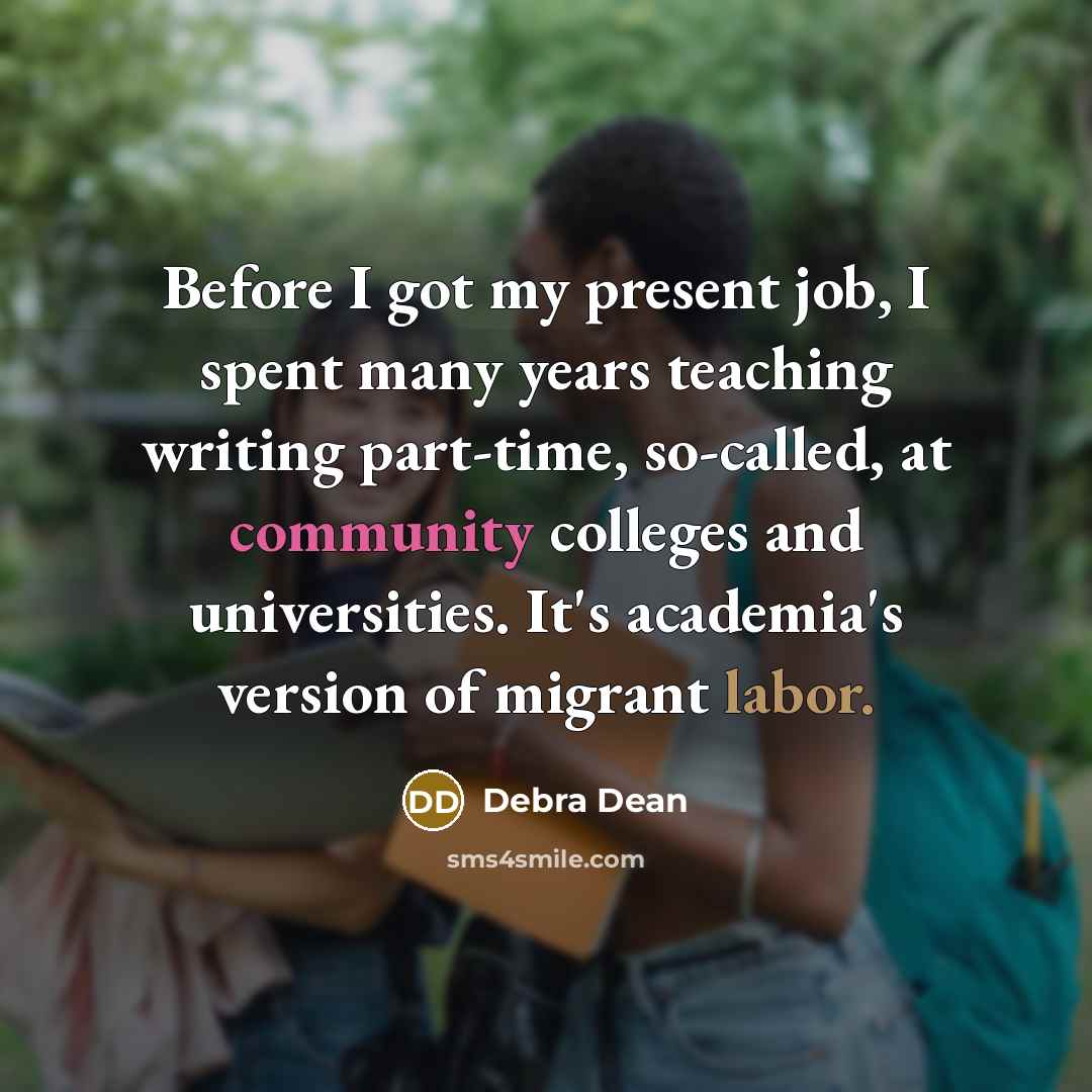 “Before I got my present job, I spent many years…” quote by Debra Dean