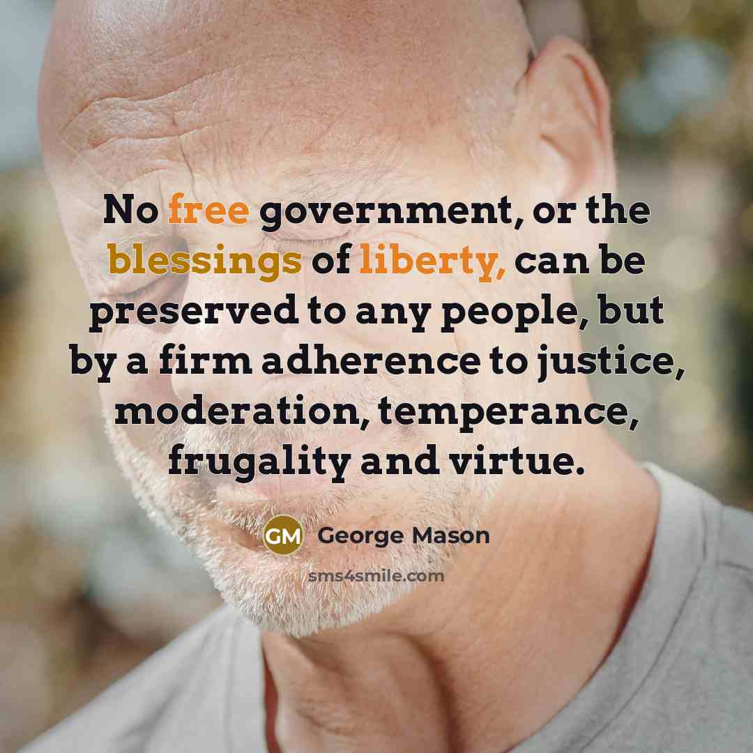 “No free government, or the blessings of liberty, can be…” quote by George Mason