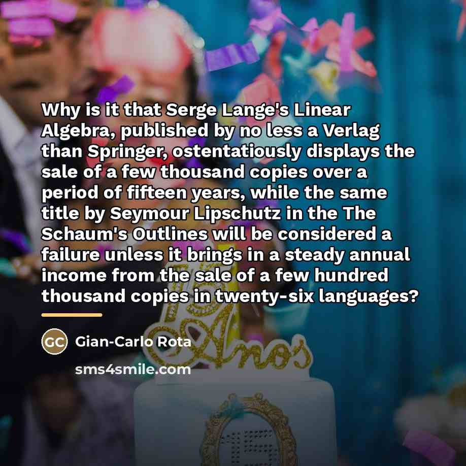 “Why is it that Serge Lange's Linear Algebra, published by…” quote by Gian-Carlo Rota