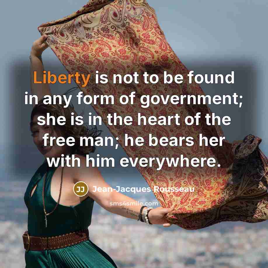 “Liberty is not to be found in any form of…” quote by Jean-Jacques Rousseau