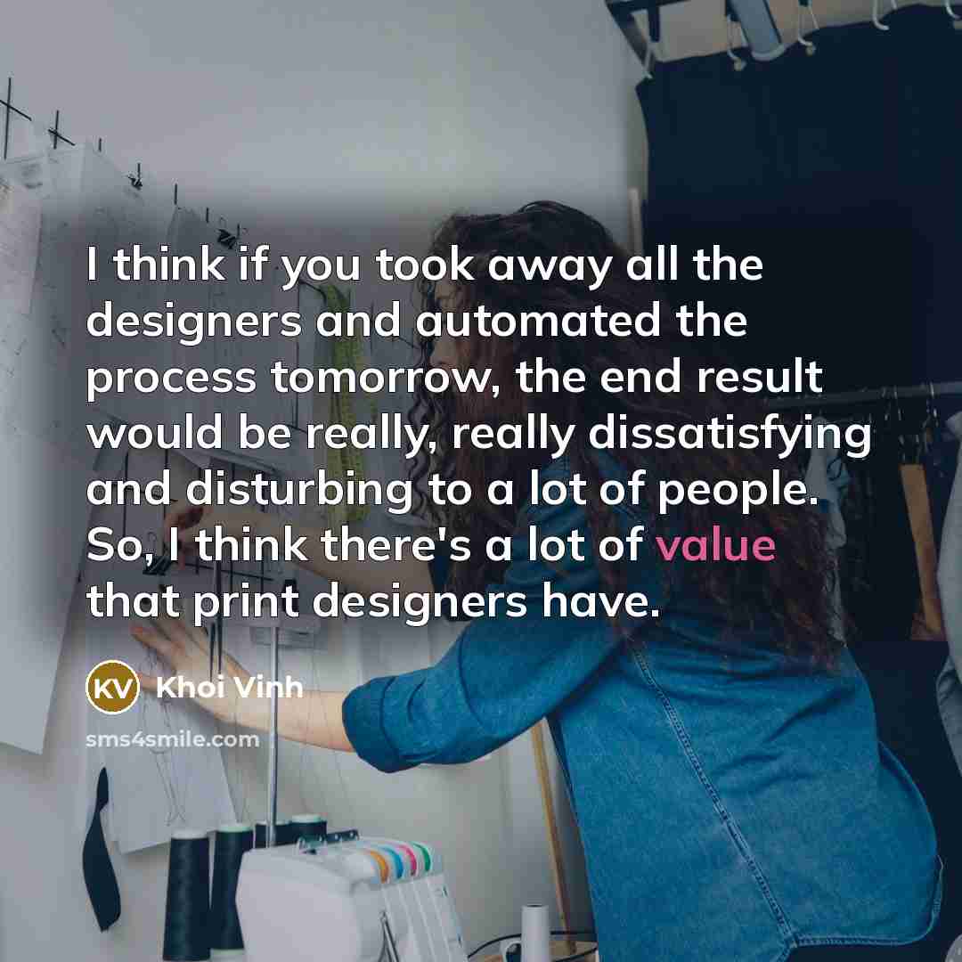 “I think if you took away all the designers and…” quote by Khoi Vinh