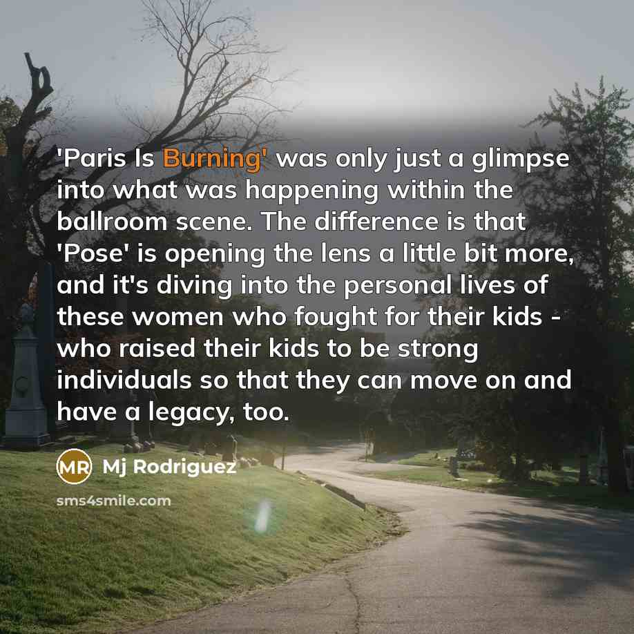 “'Paris Is Burning' was only just a glimpse into what…” quote by Mj Rodriguez