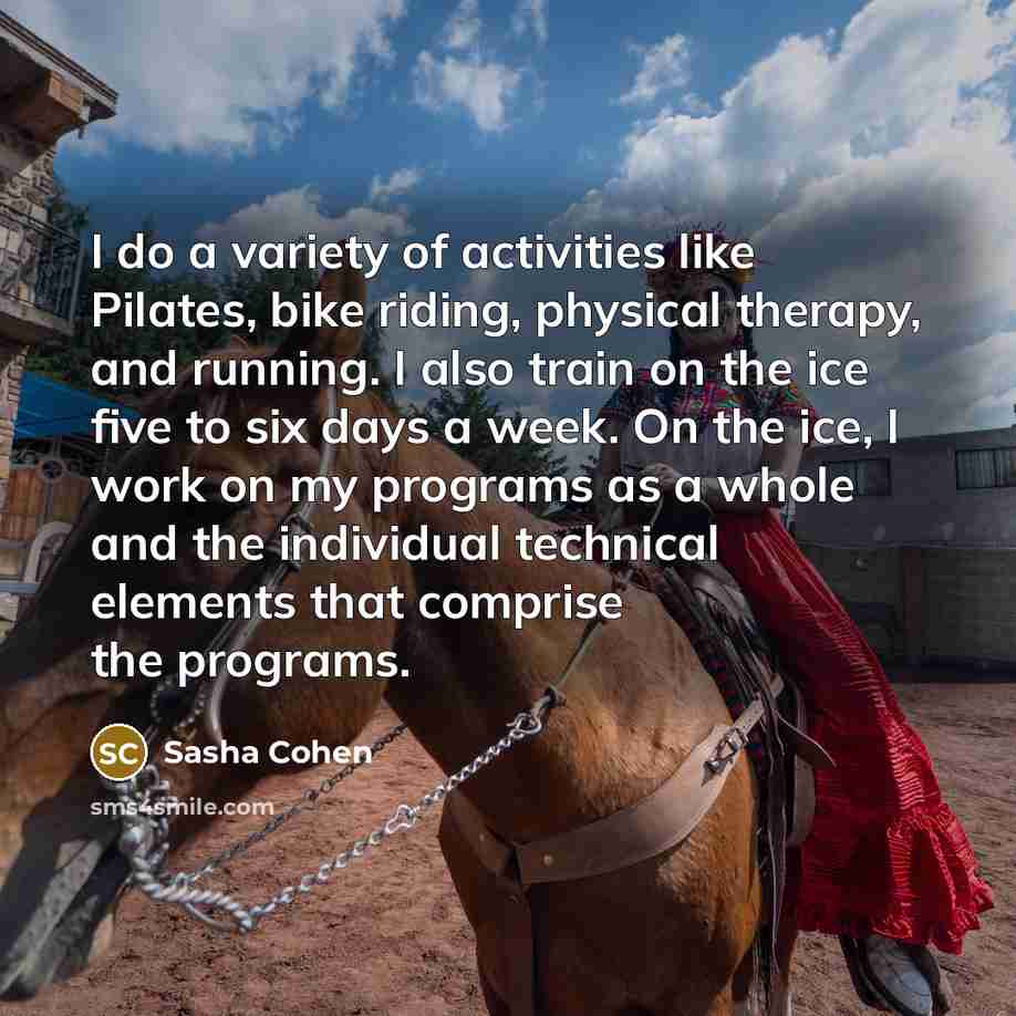 “I do a variety of activities like Pilates, bike riding,…” quote by Sasha Cohen