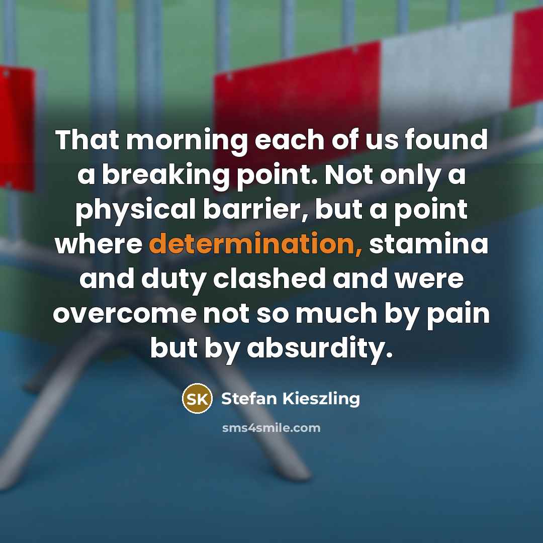 “That morning each of us found a breaking point. Not…” quote by Stefan Kieszling