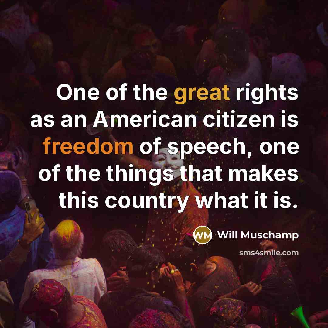 “One of the great rights as an American citizen is…” quote by Will Muschamp