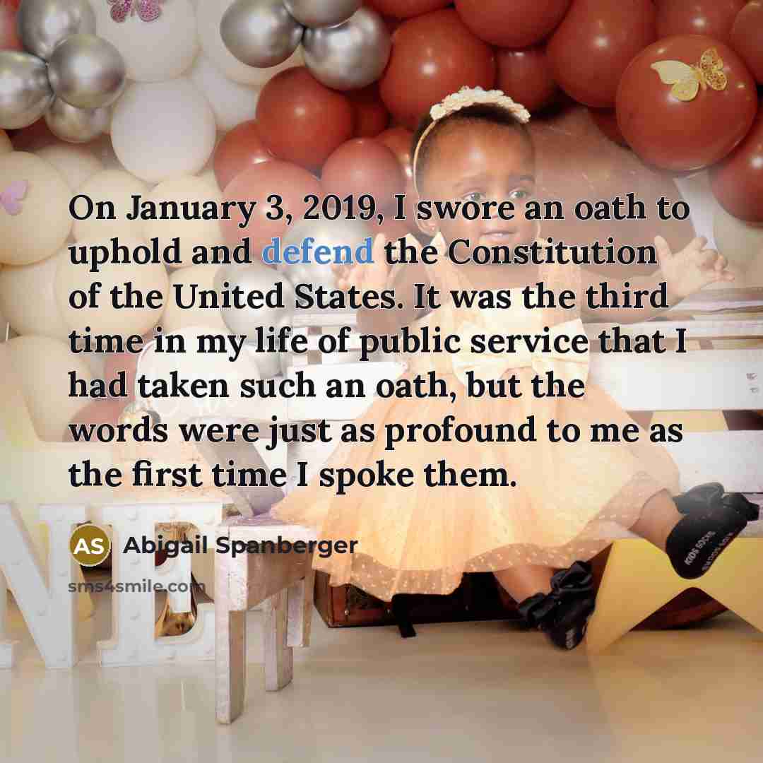 “On January 3, 2019, I swore an oath to uphold…” quote by Abigail Spanberger