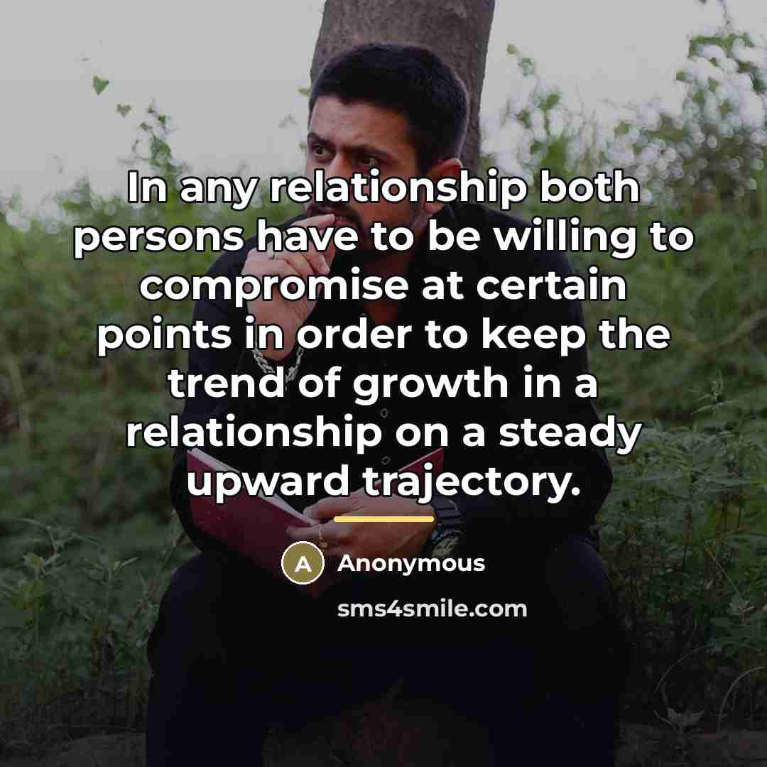 “In any relationship both persons have to be willing to…” quote by Anonymous