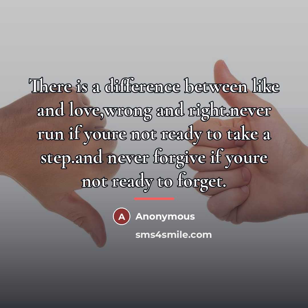 “There is a difference between like and love,wrong and right.never…” quote by Anonymous