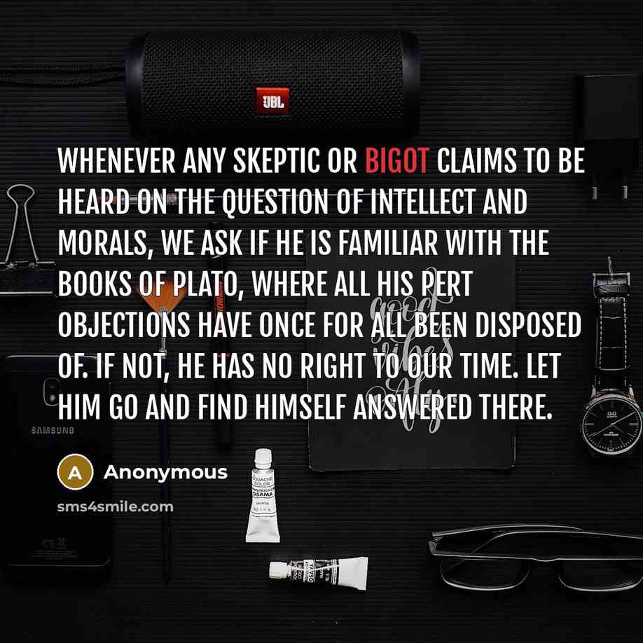 “Whenever any skeptic or bigot claims to be heard on…” quote by Anonymous
