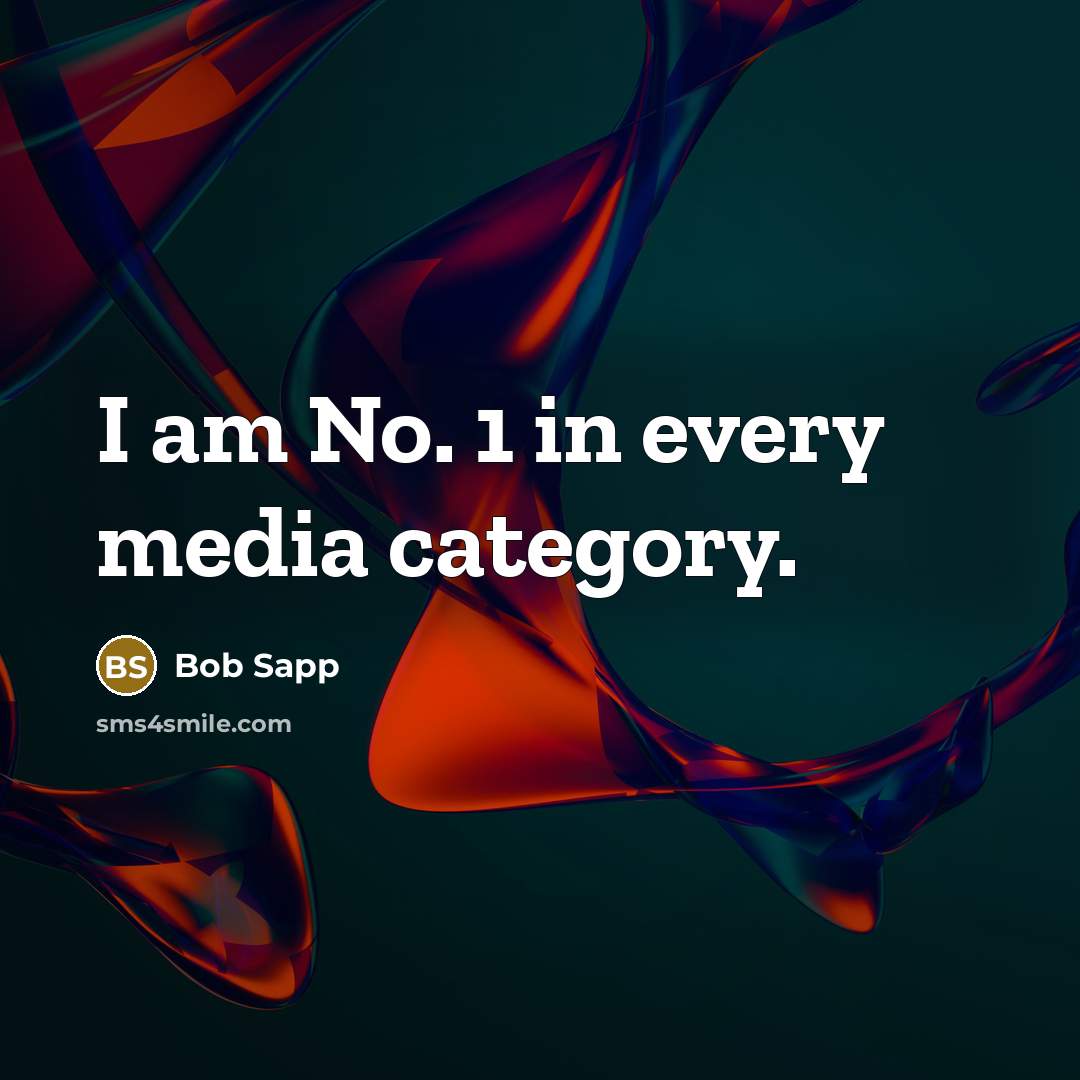 “I am No. 1 in every media category.…” quote by Bob Sapp