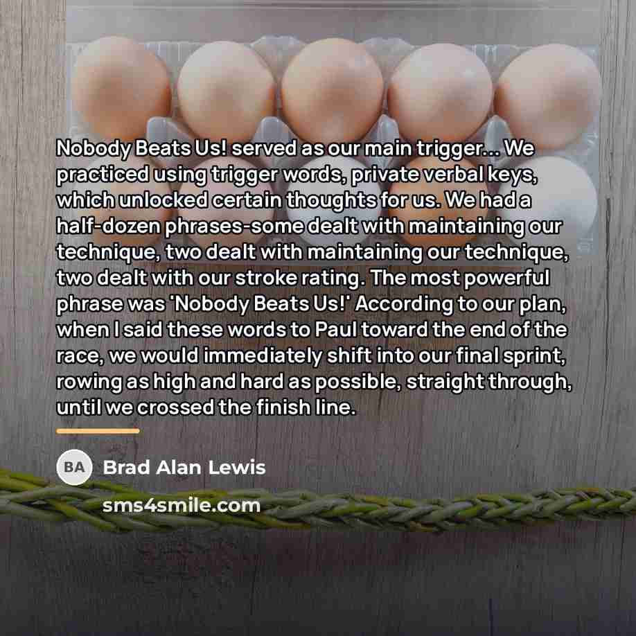 “Nobody Beats Us! served as our main trigger... We practiced…” quote by Brad Alan Lewis