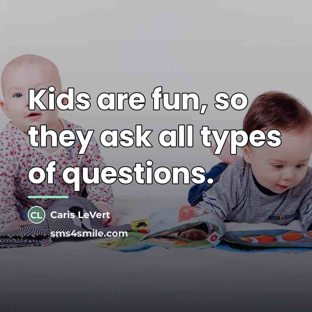 “Kids are fun, so they ask all types of questions.…” quote by Caris LeVert