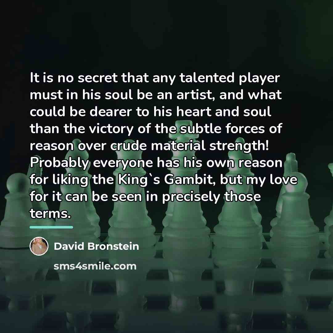 “It is no secret that any talented player must in…” quote by David Bronstein