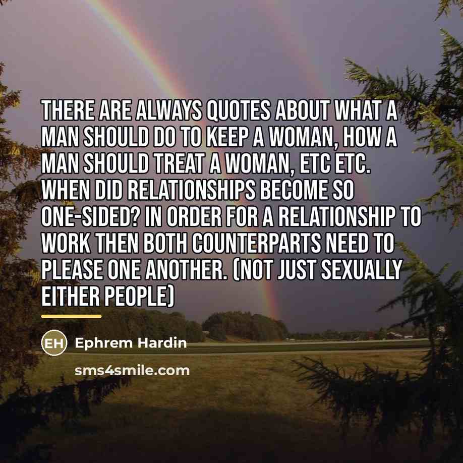 “There are ALWAYS quotes about what a man should do…” quote by Ephrem Hardin