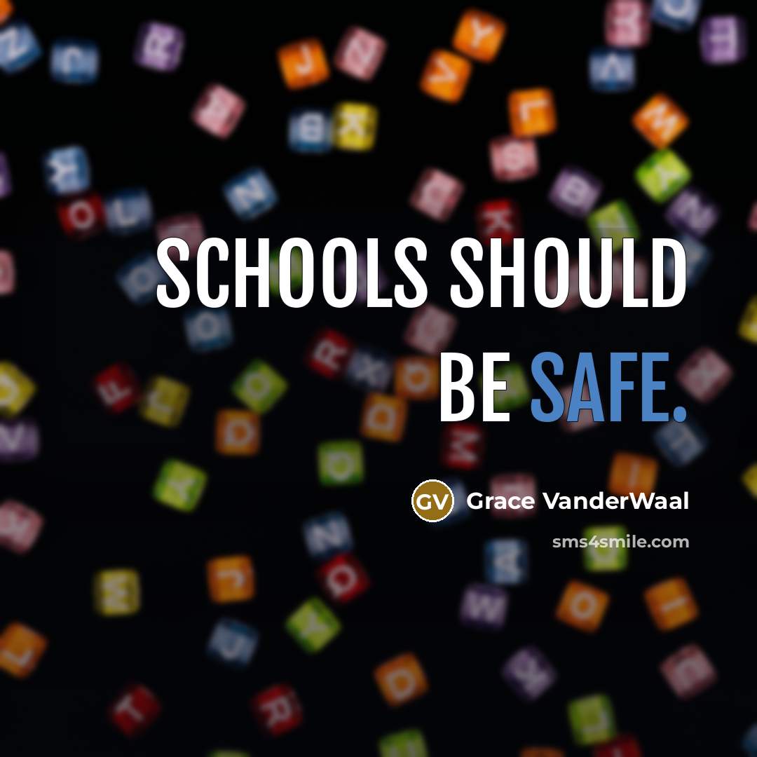 “Schools should be safe.…” quote by Grace VanderWaal