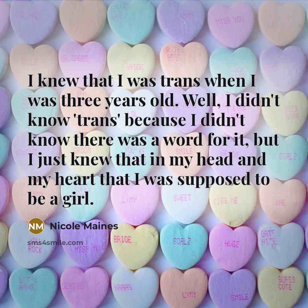 “I knew that I was trans when I was three…” quote by Nicole Maines
