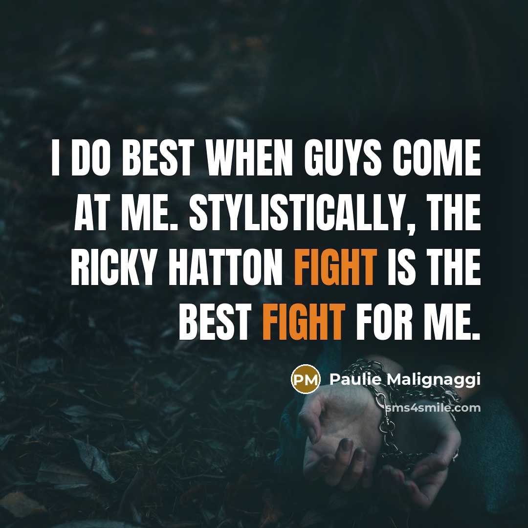 “I do best when guys come at me. Stylistically, the…” quote by Paulie Malignaggi