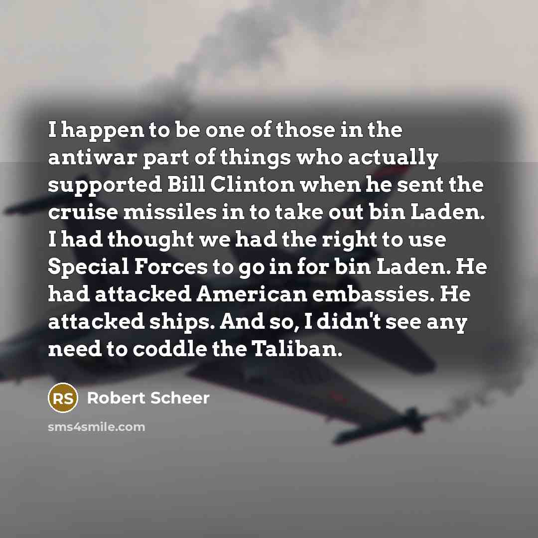 “I happen to be one of those in the antiwar…” quote by Robert Scheer