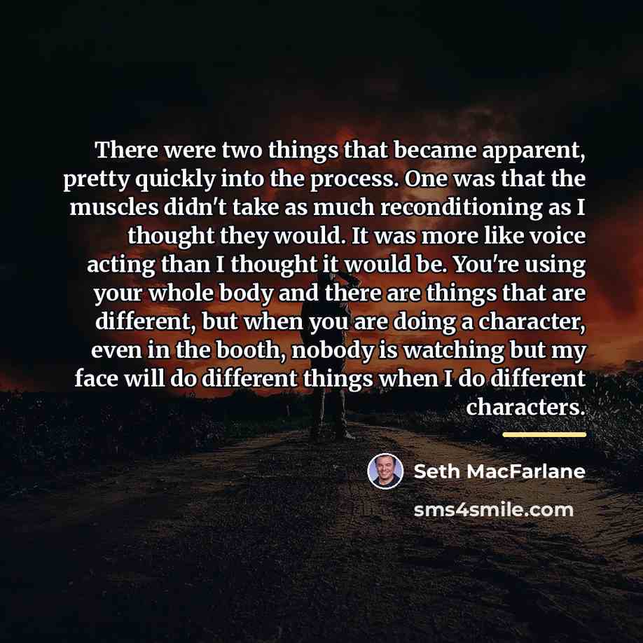 “There were two things that became apparent, pretty quickly into…” quote by Seth MacFarlane
