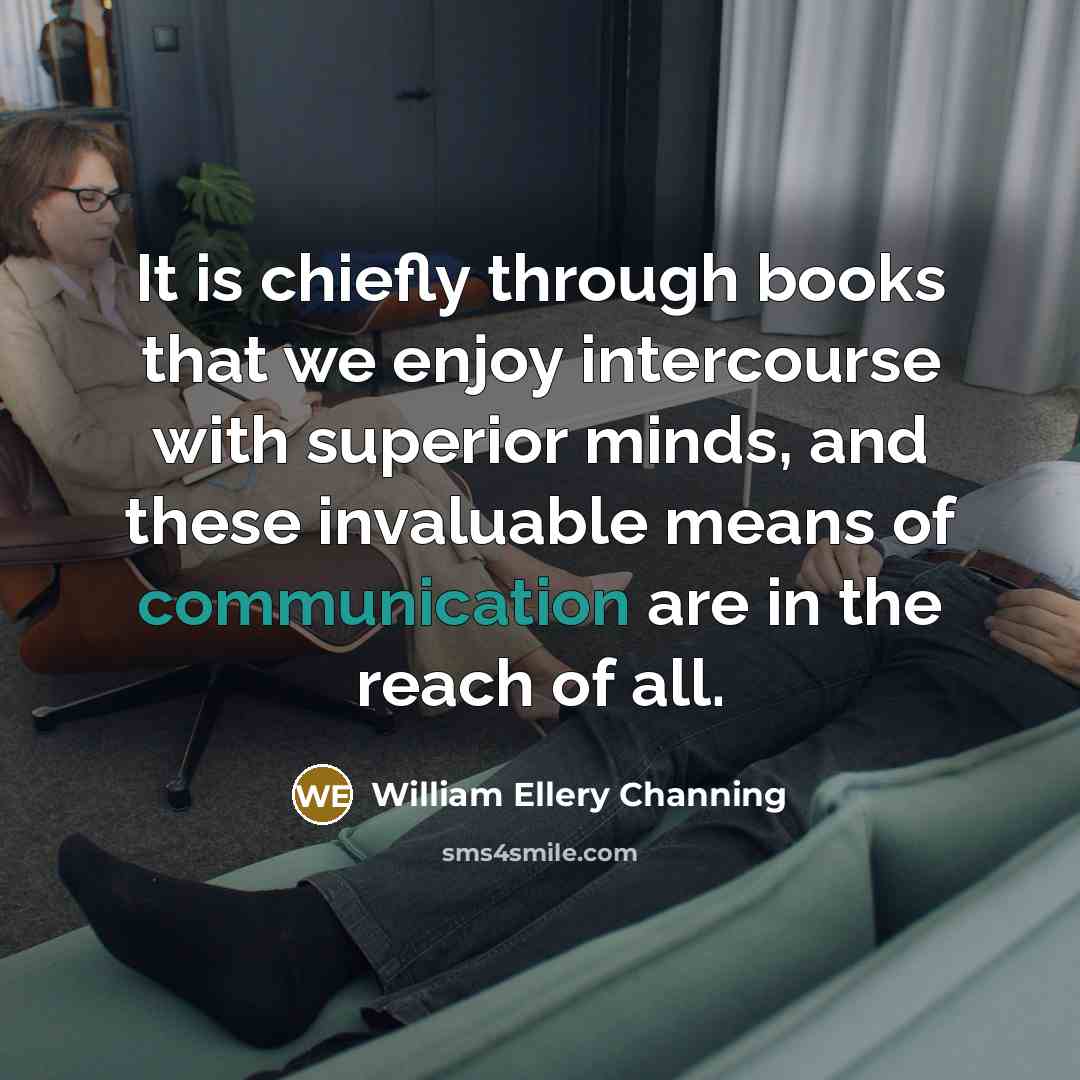 “It is chiefly through books that we enjoy intercourse with…” quote by William Ellery Channing