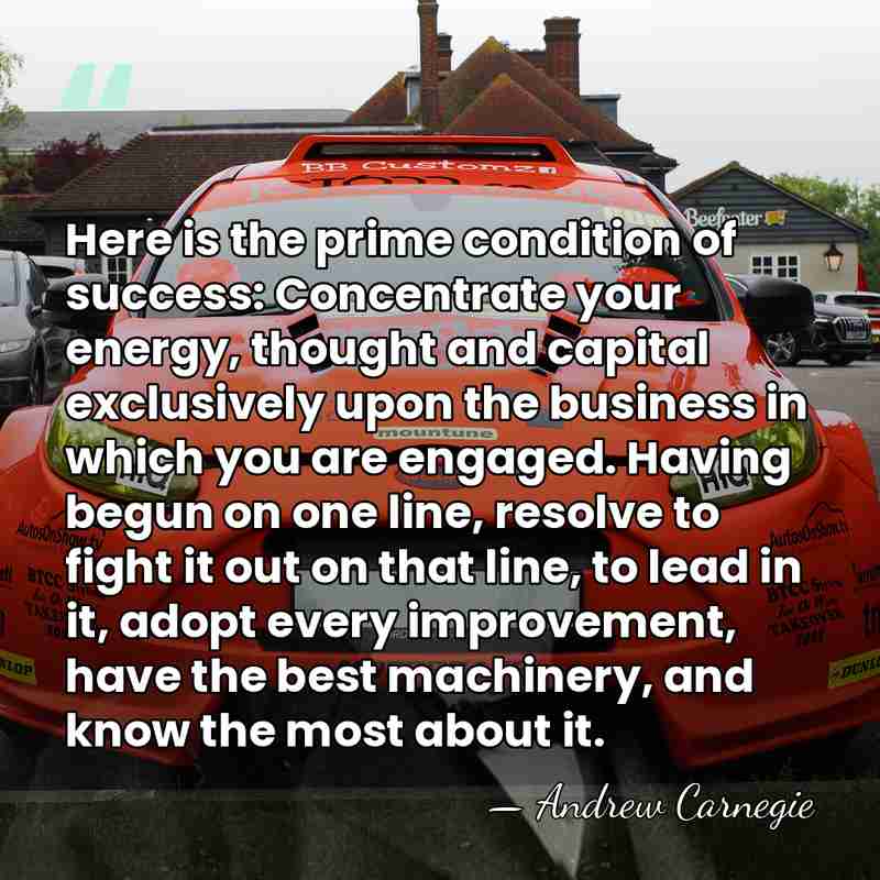 Here is the prime condition of success: Concentrate your energy, thought and&hellip; - Andrew Carnegie