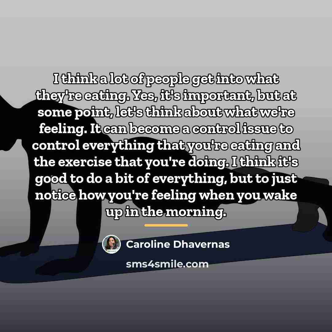 “I think a lot of people get into what they're…” quote by Caroline Dhavernas