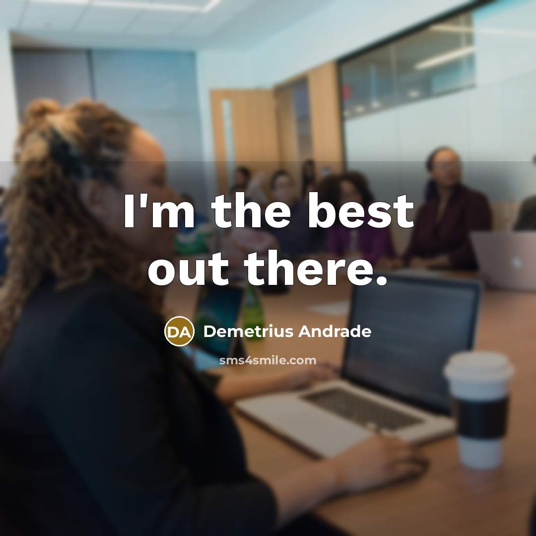 “I'm the best out there.…” quote by Demetrius Andrade
