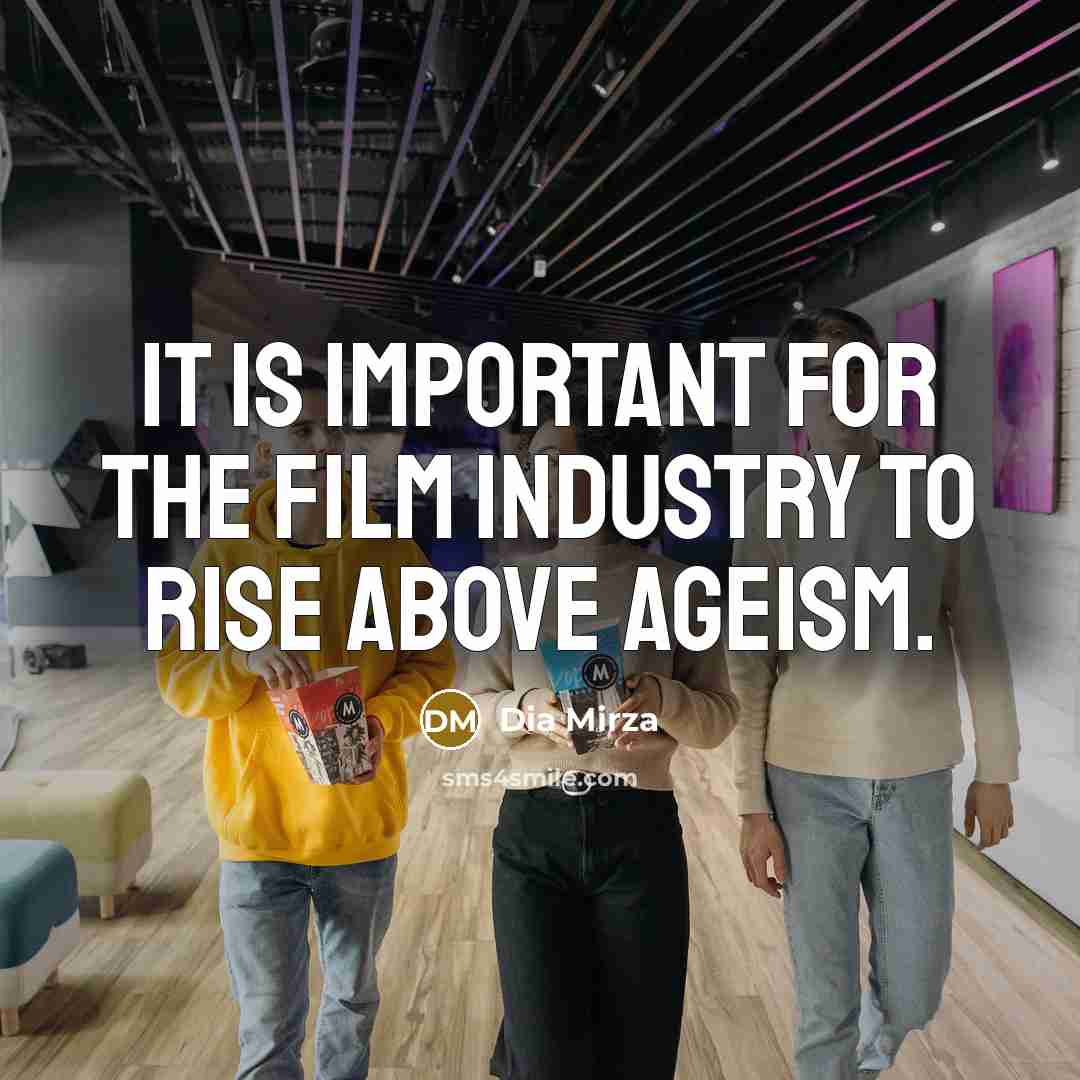 “It is important for the film industry to rise above…” quote by Dia Mirza