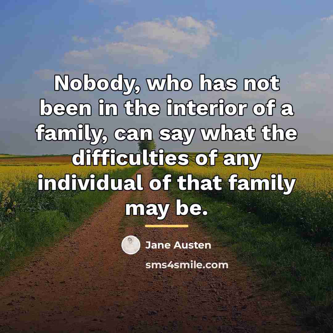 “Nobody, who has not been in the interior of a…” quote by Jane Austen