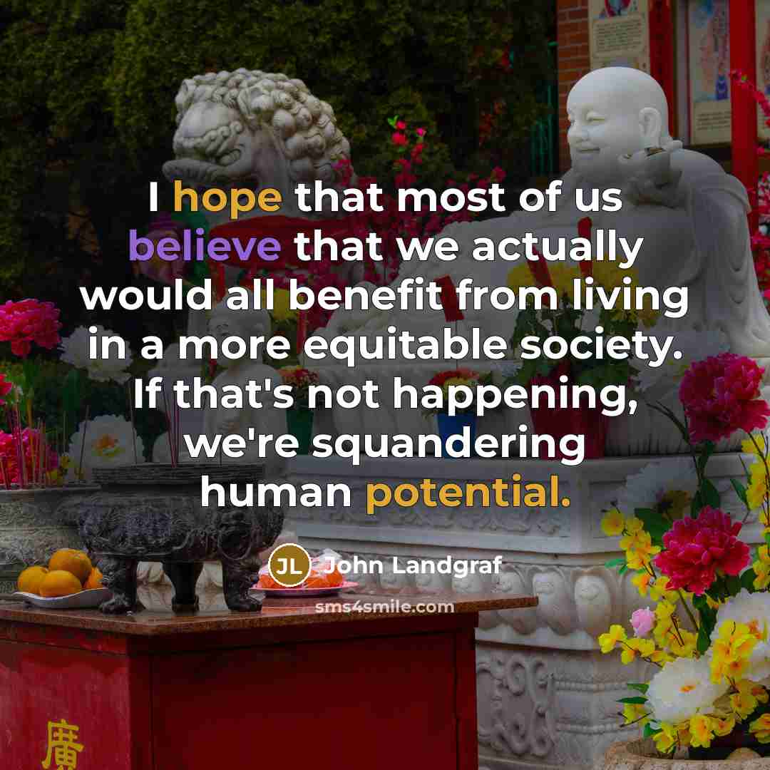 “I hope that most of us believe that we actually…” quote by John Landgraf