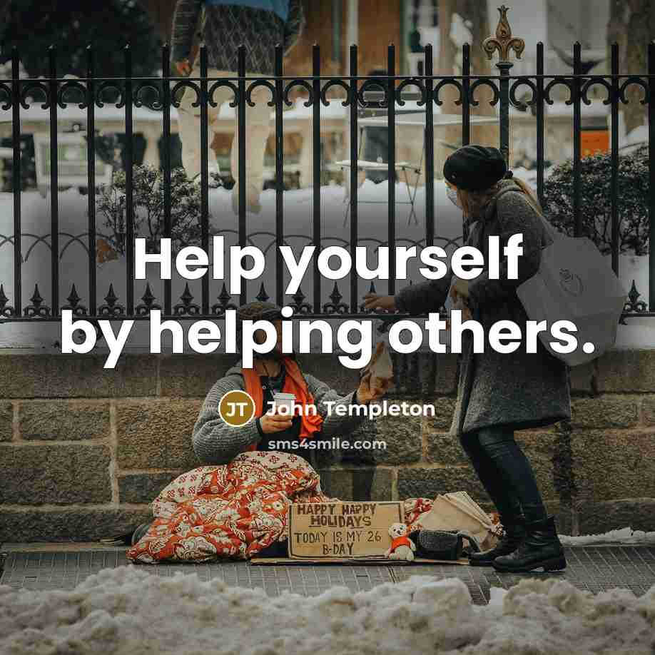 “Help yourself by helping others.…” quote by John Templeton