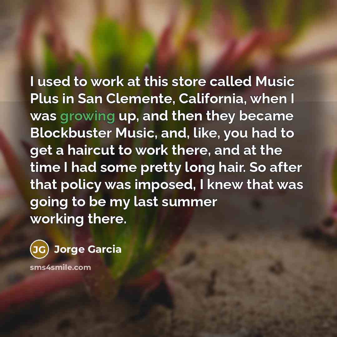 “I used to work at this store called Music Plus…” quote by Jorge Garcia