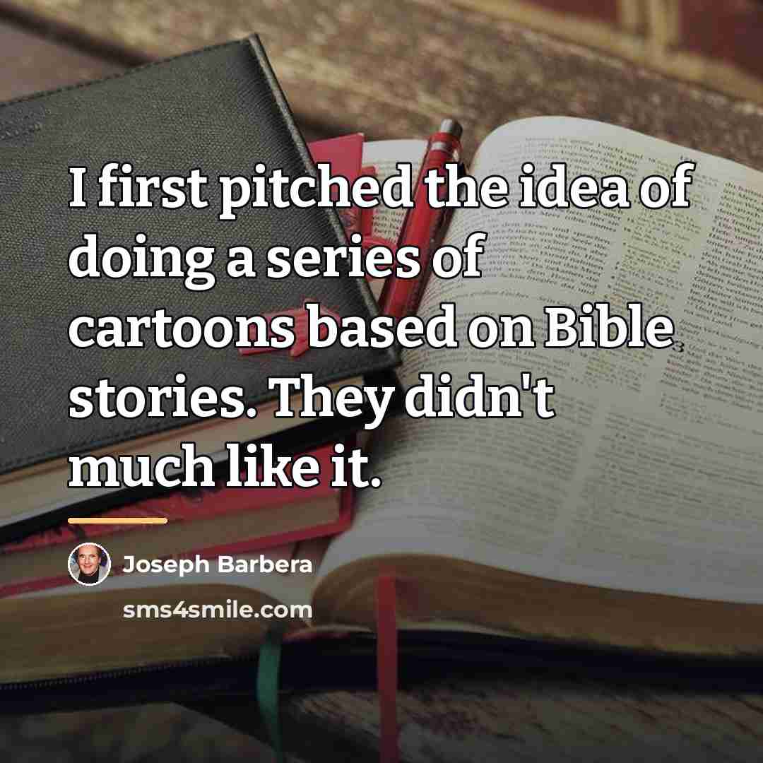 “I first pitched the idea of doing a series of…” quote by Joseph Barbera