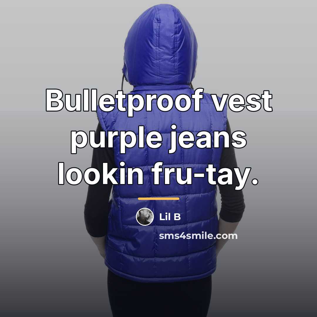 “Bulletproof vest purple jeans lookin fru-tay.…” quote by Lil B