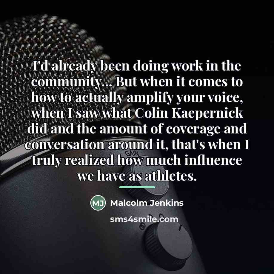 “I'd already been doing work in the community... But when…” quote by Malcolm Jenkins